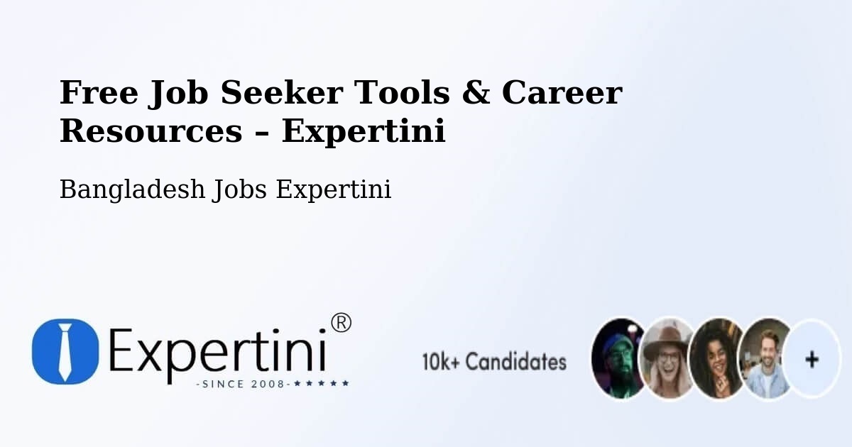 Free Job Seeker Tools & Career Resources – Manikganj - Manikganj, Bangladesh Jobs Expertini