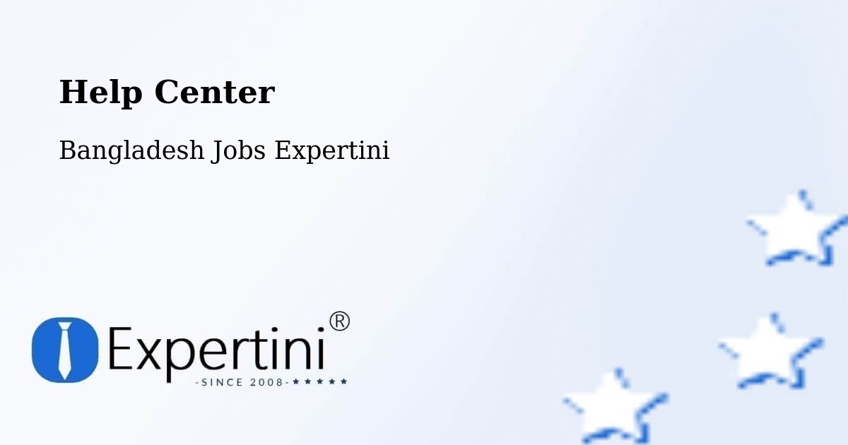 Help Center – Manikganj - Bangladesh Jobs Expertini